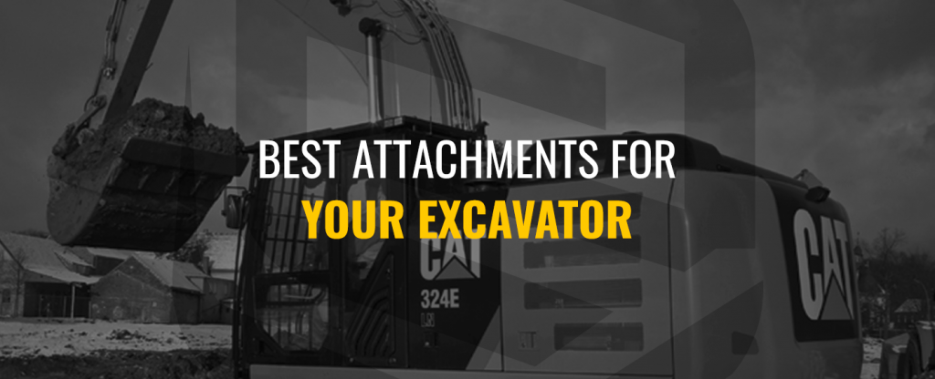 Best attachment for your Excavator