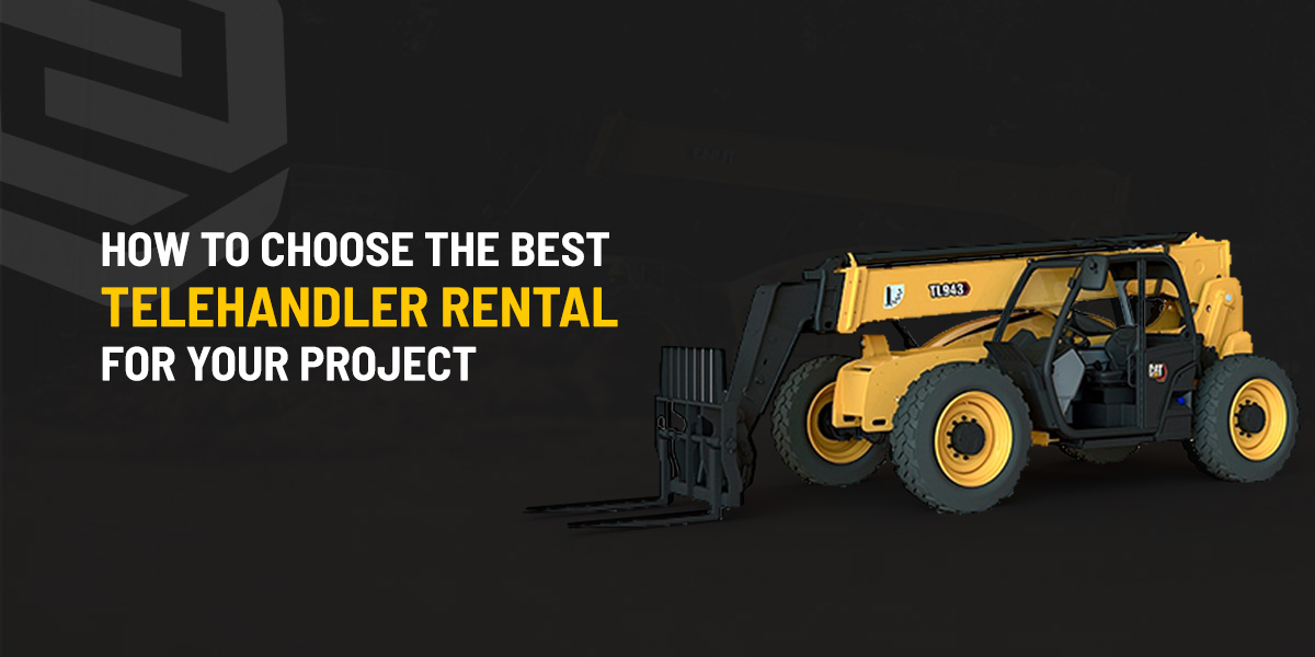 How to Choose the Best Telehandler Rental for Your Project